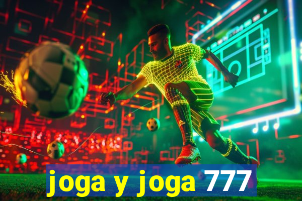 joga y joga 777